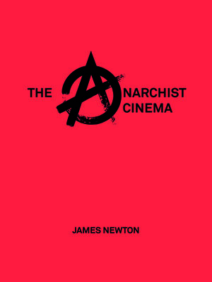 cover image of The Anarchist Cinema